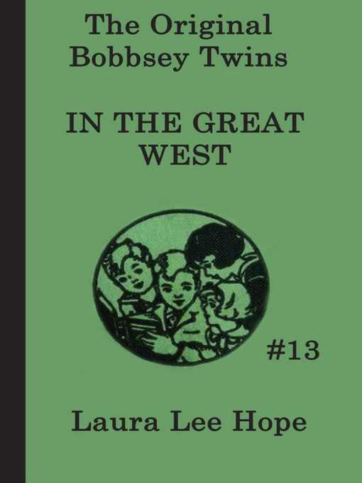 Title details for The Bobbsey Twins in the Great West by Laura Lee Hope - Available